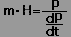 m・H=dP/dt